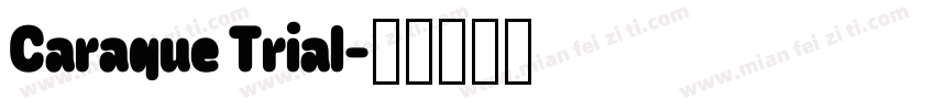 Caraque Trial字体转换